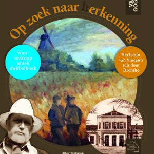 Van Gogh in Hoogeveen - Op zoek naar -herkenning